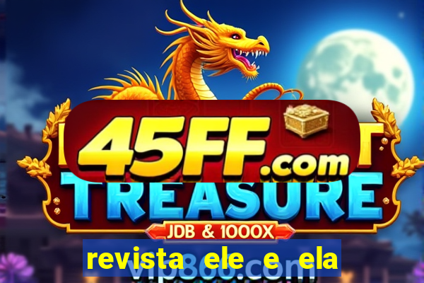 revista ele e ela cartas do forum
